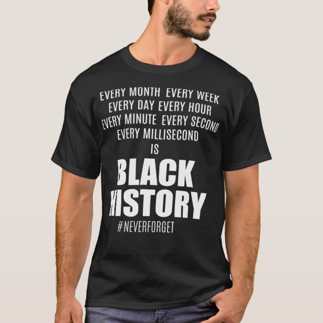 Schwarze Geschichte JEDE MONATLICHE WOCHE STUNDE S T-Shirt (Vorderseite)