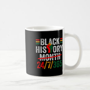 Schwarze Geschichte Monat 24 7 365 Fist African Me Kaffeetasse