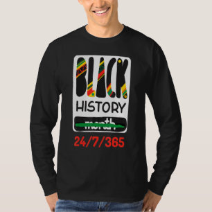 Schwarze Geschichte Monat 24 7 365 Schwarzer Monat T-Shirt