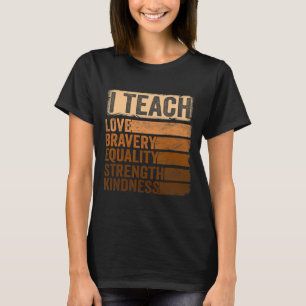 Schwarze Geschichte Monat Bekleidung Ich unterrich T-Shirt