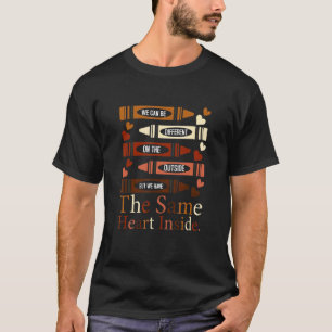 Schwarze Geschichte Monat dasselbe Herz im Inneren T-Shirt