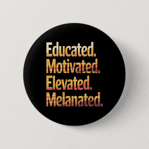 Schwarze Geschichte Monat erzogen motiviert Button