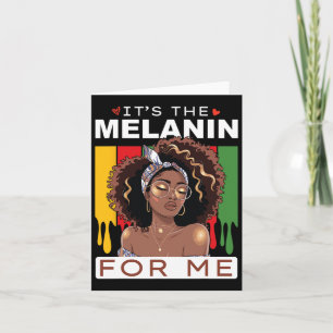 Schwarze Geschichte Monat Es ist das Melanin für m Karte