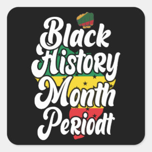 Schwarze Geschichte Monat Februar Melanin Sista Br Quadratischer Aufkleber