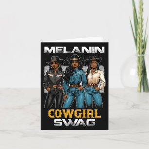 Schwarze Geschichte Monat Melanin Cowgirl Swag 1 Karte