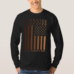Schwarze Geschichte Pride gebildet motiviert erhöh T-Shirt