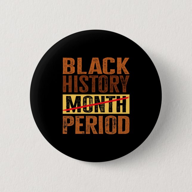 Schwarze Geschichtsmonatsperiode Melanin Afroameri Button (Vorderseite)