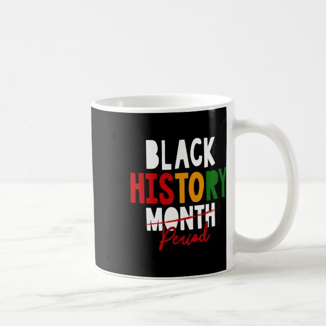 Schwarze Geschichtsperiode Schwarze Geschichtsmona Kaffeetasse (Rechts)