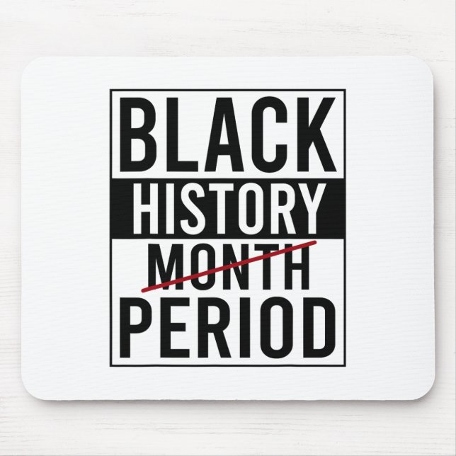 Schwarze Geschichtsperiode Schwarze Geschichtsmona Mousepad (Vorne)