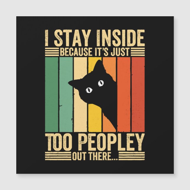 Schwarze Katze, die ich drinnen Bleibe, weil es zu Magnetkarte (Vorderseite)
