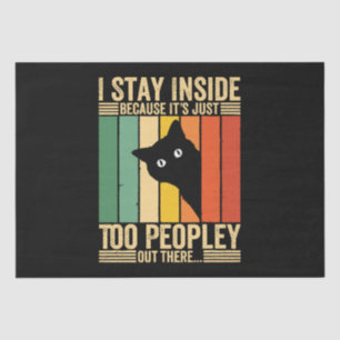 Schwarze Katze Ich bleibe drinnen, weil es zu viel Seidenpapier