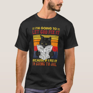 Schwarze Katze Lass Gott es reparieren Bücherwurm T-Shirt