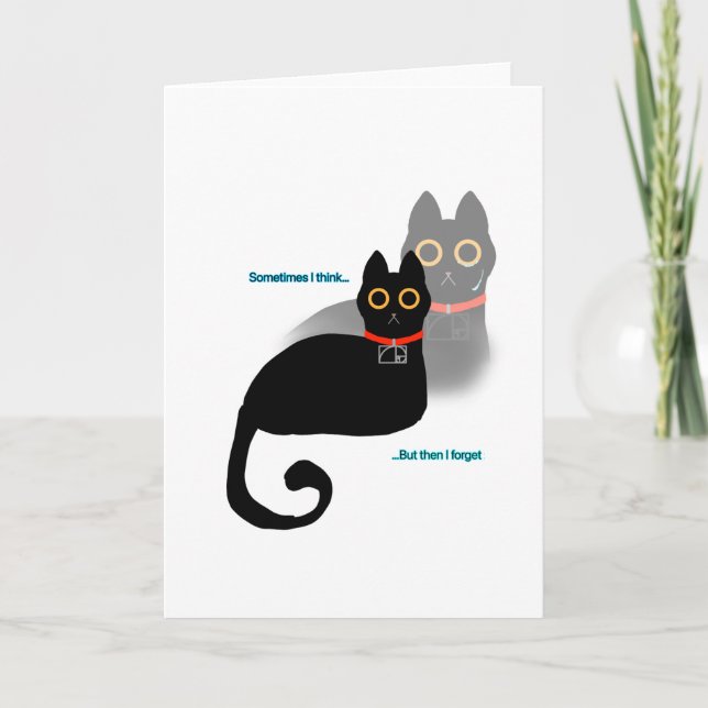 Schwarze Katze "Manchmal denke ich..." Meme Leere  Karte (Vorderseite)
