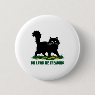 Schwarze Katze mit Schlange Oh, lawd er erzählt Na Button