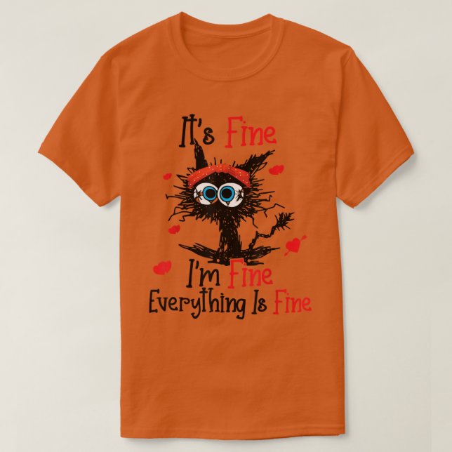 Schwarze Katze Valentine Es ist gut, ich bin alles T-Shirt (Design vorne)