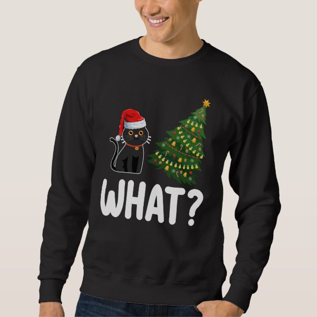 Schwarze Katze Was Weihnachtsbaum rauschen Funny Sweatshirt (Vorderseite)