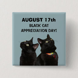 Schwarze Katzen-Anerkennungs-Tagesknopf Button