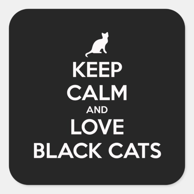Schwarze Katzen behalten und Liebe Quadratischer Aufkleber (Vorderseite)