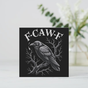 Schwarze Krähe F-Caw-F Lustiger schwarzer Vogel Mo Einladung