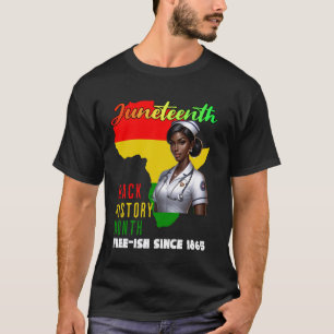 Schwarze Krankenschwester feiert Juneteenth-Freihe T-Shirt