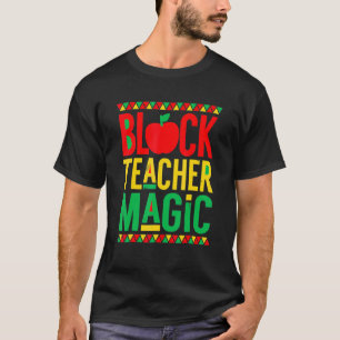 Schwarze Lehrerin Magie Afrikanische Amerikanische T-Shirt