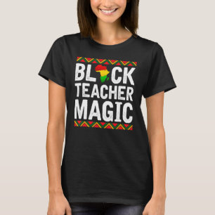 Schwarze Lehrerin Magie Afrikanische Amerikanische T-Shirt