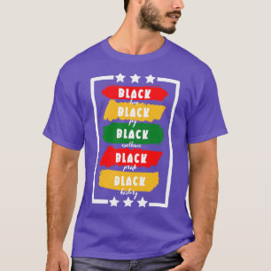 Schwarze Liebe Schwarze Freude Schwarze Exzellenz T-Shirt