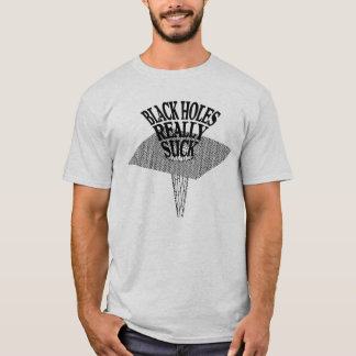 Schwarze Löcher sind zum Kotzen wirklich T-Shirt