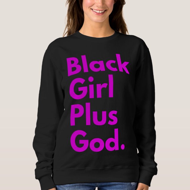 SCHWARZE MÄDCHEN PLUS GOTT SWEATSHIRT (Vorderseite)