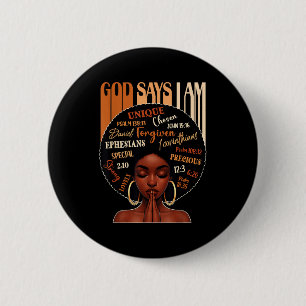 Schwarze Mädchenkönigin Frauen Gott sagt ich bin M Button
