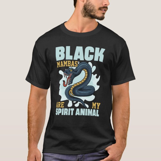 Schwarze Mambas sind meine Geist-Tierschlangen T-Shirt (Vorderseite)