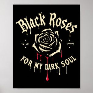 Schwarze Rosen für meine dunkle Seele Lustiges Ges Poster