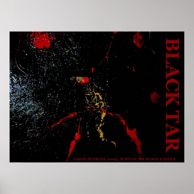 SCHWARZE TAR POSTER (Vorne)