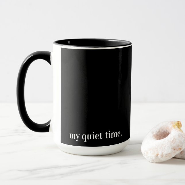 Schwarze Tasse Meine ruhige Zeit (Mit Donut)