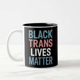 Schwarze Trans-LGBTQ-Unterstützung Leben zählen Tr Zweifarbige Tasse