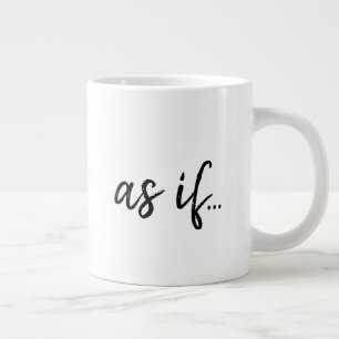 Schwarze Typografie wie wenn lustig Jumbo-Tasse