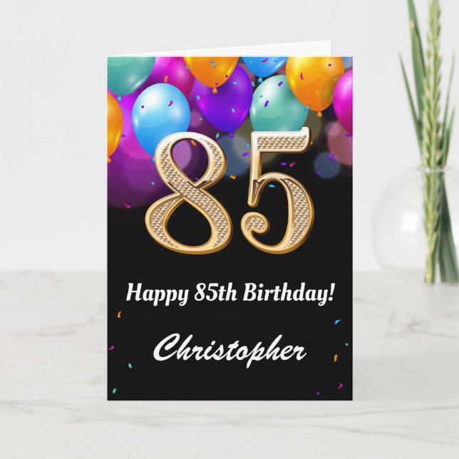 Schwarze und goldfarbene Balloons zum 85. Geburtst Karte (Vorderseite)