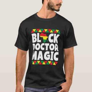 Schwarzer Doktor Magie Schwarze Geschichte Monat T-Shirt