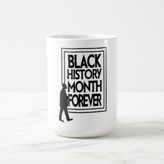 Schwarzer Geschichtsmonat Forever Kaffeetasse