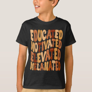 Schwarzer Geschichtsmonat Gebildet Motiviert Erhob T-Shirt