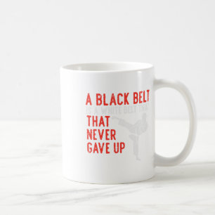 Schwarzer Gürtel nie geben Karate Taekwondo Inspir Kaffeetasse