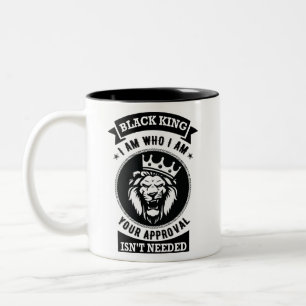 Schwarzer König bin ich, wer ich bin, Ihre Zustim Zweifarbige Tasse
