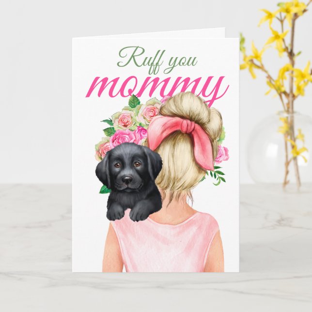 Schwarzer Labrador Welpe mit Frauen Ruff You Mommy Karte (Gelbe Blume)