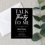 Schwarzer Minimalvortrag 30 zum 30. Geburtstag Einladung<br><div class="desc">Das ist eine Schwarz-Weiß-Talk 30 zu mir Geburtstagsfeier. Minimale Minimalistische Bauweise. B-Day Invite. Typ-Girl-Junge Mann schlicht</div>