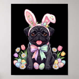 Schwarzer Mops-Osterhase-Eier süße Frühlingsblumen Poster