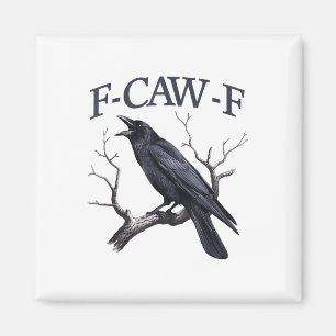Schwarzer Schnitt, F-caw-f Funny Black Bird Magnet