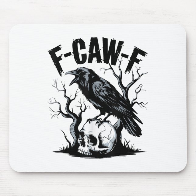 Schwarzer Schnitt, F-caw-f Funny Black Bird Mousepad (Vorne)