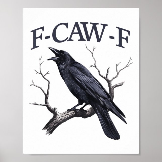 Schwarzer Schnitt, F-caw-f Funny Black Bird Poster (Vorne)