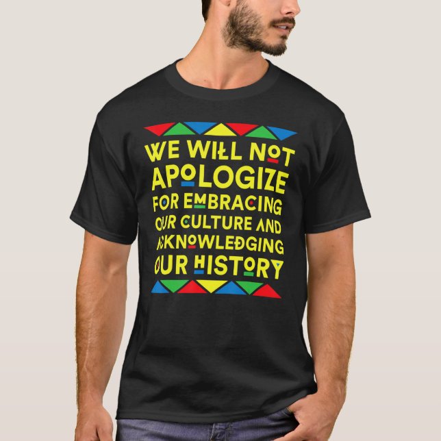 Schwarzer Stolz Melanin für unsere Kulturgeschicht T-Shirt (Vorderseite)
