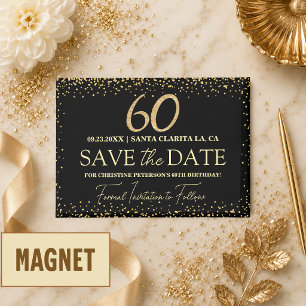 Schwarzes Gold Glitter 60. Geburtstag Save the Dat Magnet